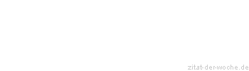 Zitat oder Spruch von Autor b.z.w. Quelle Luc de Clapiers Vauvenargues - zitat-der-woche.de