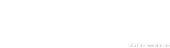 Zitat oder Spruch von Autor b.z.w. Quelle Luc de Clapiers Vauvenargues - zitat-der-woche.de