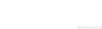 Zitat oder Spruch von Autor b.z.w. Quelle Luc de Clapiers Vauvenargues - zitat-der-woche.de