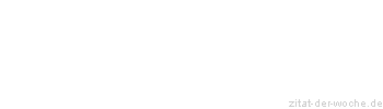 Zitat oder Spruch von Autor b.z.w. Quelle Luc de Clapiers Vauvenargues - zitat-der-woche.de