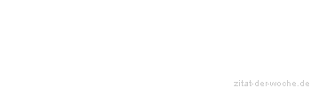 Zitat oder Spruch von Autor b.z.w. Quelle Luc de Clapiers Vauvenargues - zitat-der-woche.de