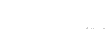 Zitat oder Spruch von Autor b.z.w. Quelle Luc de Clapiers Vauvenargues - zitat-der-woche.de