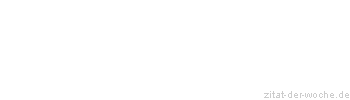 Zitat oder Spruch von Autor b.z.w. Quelle Luc de Clapiers Vauvenargues - zitat-der-woche.de