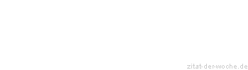Zitat oder Spruch von Autor b.z.w. Quelle Luc de Clapiers Vauvenargues - zitat-der-woche.de