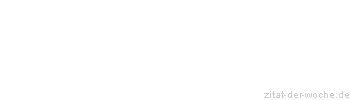 Zitat oder Spruch von Autor b.z.w. Quelle Luc de Clapiers Vauvenargues - zitat-der-woche.de