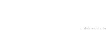 Zitat oder Spruch von Autor b.z.w. Quelle Luc de Clapiers Vauvenargues - zitat-der-woche.de