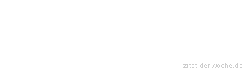Zitat oder Spruch von Autor b.z.w. Quelle Luc de Clapiers Vauvenargues - zitat-der-woche.de