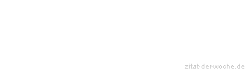 Zitat oder Spruch von Autor b.z.w. Quelle Luc de Clapiers Vauvenargues - zitat-der-woche.de