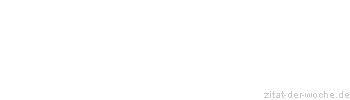 Zitat oder Spruch von Autor b.z.w. Quelle Luc de Clapiers Vauvenargues - zitat-der-woche.de