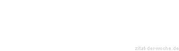 Zitat oder Spruch von Autor b.z.w. Quelle Luc de Clapiers Vauvenargues - zitat-der-woche.de