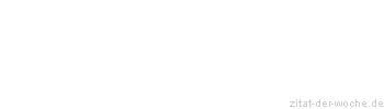 Zitat oder Spruch von Autor b.z.w. Quelle Luc de Clapiers Vauvenargues - zitat-der-woche.de