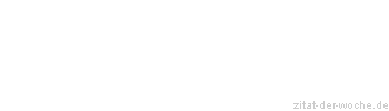 Zitat oder Spruch von Autor b.z.w. Quelle Luc de Clapiers Vauvenargues - zitat-der-woche.de