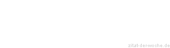 Zitat oder Spruch von Autor b.z.w. Quelle Luc de Clapiers Vauvenargues - zitat-der-woche.de