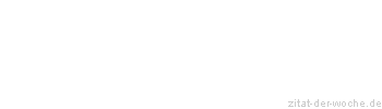 Zitat oder Spruch von Autor b.z.w. Quelle Luc de Clapiers Vauvenargues - zitat-der-woche.de