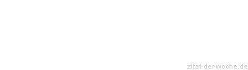 Zitat oder Spruch von Autor b.z.w. Quelle Luc de Clapiers Vauvenargues - zitat-der-woche.de