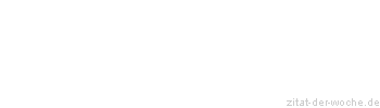 Zitat oder Spruch von Autor b.z.w. Quelle Luc de Clapiers Vauvenargues - zitat-der-woche.de