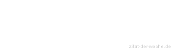 Zitat oder Spruch von Autor b.z.w. Quelle Leo Tolstoi - zitat-der-woche.de