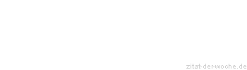 Zitat oder Spruch von Autor b.z.w. Quelle Leo Tolstoi - zitat-der-woche.de