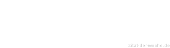 Zitat oder Spruch von Autor b.z.w. Quelle Leo Tolstoi - zitat-der-woche.de