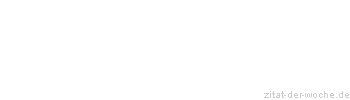 Zitat oder Spruch von Autor b.z.w. Quelle Leo Tolstoi - zitat-der-woche.de