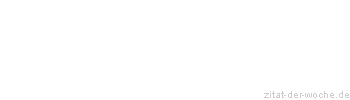 Zitat oder Spruch von Autor b.z.w. Quelle Leo Tolstoi - zitat-der-woche.de