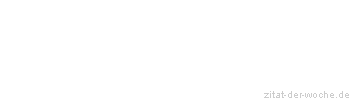 Zitat oder Spruch von Autor b.z.w. Quelle Leo Tolstoi - zitat-der-woche.de