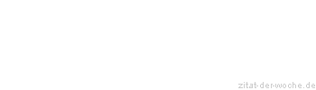 Zitat oder Spruch von Autor b.z.w. Quelle Leo Tolstoi - zitat-der-woche.de