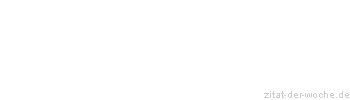 Zitat oder Spruch von Autor b.z.w. Quelle Leo Tolstoi - zitat-der-woche.de