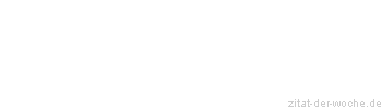 Zitat oder Spruch von Autor b.z.w. Quelle Leo Tolstoi - zitat-der-woche.de