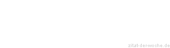 Zitat oder Spruch von Autor b.z.w. Quelle Leo Tolstoi - zitat-der-woche.de