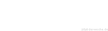 Zitat oder Spruch von Autor b.z.w. Quelle Leo Tolstoi - zitat-der-woche.de