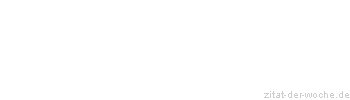 Zitat oder Spruch von Autor b.z.w. Quelle Leo Tolstoi - zitat-der-woche.de