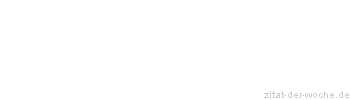 Zitat oder Spruch von Autor b.z.w. Quelle Luc de Clapiers Vauvenargues - zitat-der-woche.de