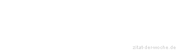 Zitat oder Spruch von Autor b.z.w. Quelle Luc de Clapiers Vauvenargues - zitat-der-woche.de