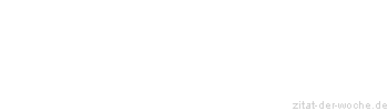 Zitat oder Spruch von Autor b.z.w. Quelle Luc de Clapiers Vauvenargues - zitat-der-woche.de