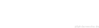 Zitat oder Spruch von Autor b.z.w. Quelle Luc de Clapiers Vauvenargues - zitat-der-woche.de