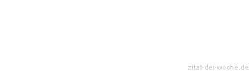 Zitat oder Spruch von Autor b.z.w. Quelle Luc de Clapiers Vauvenargues - zitat-der-woche.de