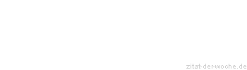 Zitat oder Spruch von Autor b.z.w. Quelle Muhammad Ali - zitat-der-woche.de