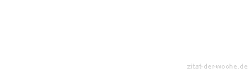 Zitat oder Spruch von Autor b.z.w. Quelle Luc de Clapiers Vauvenargues - zitat-der-woche.de