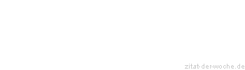 Zitat oder Spruch von Autor b.z.w. Quelle Luc de Clapiers Vauvenargues - zitat-der-woche.de