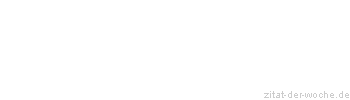 Zitat oder Spruch von Autor b.z.w. Quelle Luc de Clapiers Vauvenargues - zitat-der-woche.de