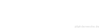 Zitat oder Spruch von Autor b.z.w. Quelle Luc de Clapiers Vauvenargues - zitat-der-woche.de