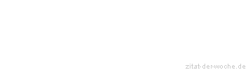 Zitat oder Spruch von Autor b.z.w. Quelle Ralph Waldo Emerson - zitat-der-woche.de