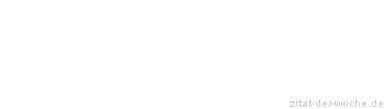 Zitat oder Spruch von Autor b.z.w. Quelle Ralph Waldo Emerson - zitat-der-woche.de