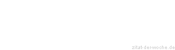 Zitat oder Spruch von Autor b.z.w. Quelle Ralph Waldo Emerson - zitat-der-woche.de