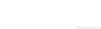 Zitat oder Spruch von Autor b.z.w. Quelle Ralph Waldo Emerson - zitat-der-woche.de