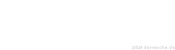 Zitat oder Spruch von Autor b.z.w. Quelle Ralph Waldo Emerson - zitat-der-woche.de