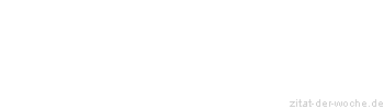 Zitat oder Spruch von Autor b.z.w. Quelle Ralph Waldo Emerson - zitat-der-woche.de