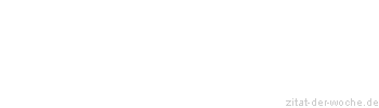 Zitat oder Spruch von Autor b.z.w. Quelle Ralph Waldo Emerson - zitat-der-woche.de