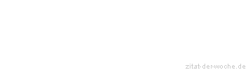 Zitat oder Spruch von Autor b.z.w. Quelle Ralph Waldo Emerson - zitat-der-woche.de